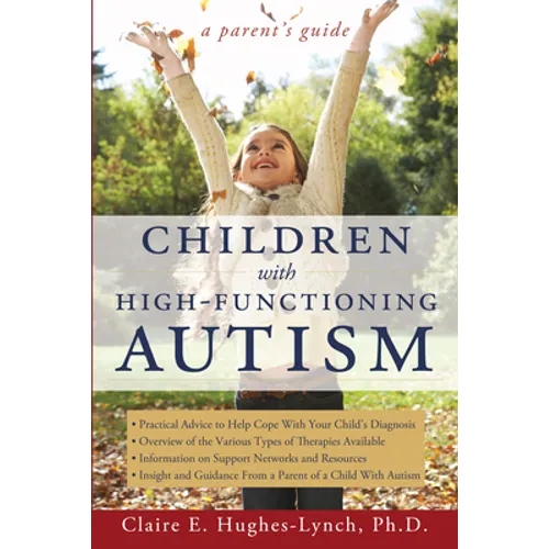 Children With High-Functioning Autism: A Parent's Guide