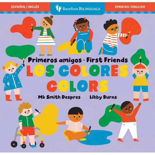 Primeros Amigos: Los Colores / First Friends: Colors