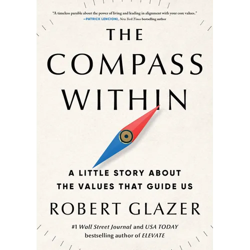 The Compass Within: A Little Story about the Values That Guide Us