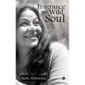 Fragrance of a Wild Soul