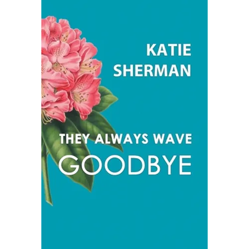 They Always Wave Goodbye