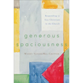 Generous Spaciousness: Responding to Gay Christians in the Church