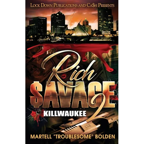 Rich $avage 2