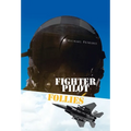 Fighter Pilot Follies