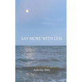 Say More With Less