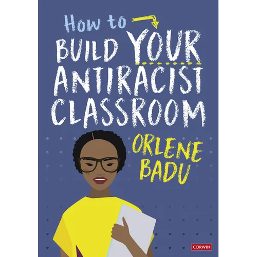 How to Build Your Antiracist Classroom