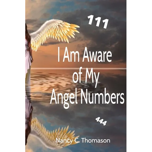 I Am Aware of My Angel Numbers