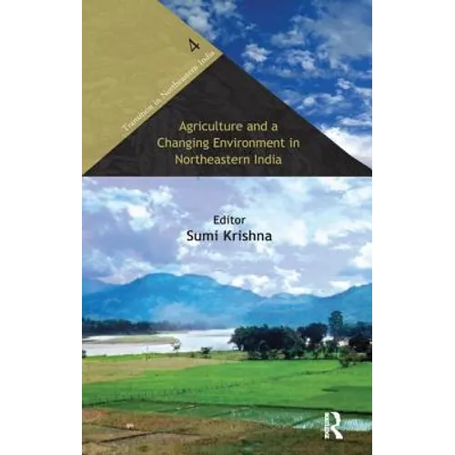 Agriculture and a Changing Environment in Northeastern India