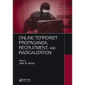 Online Terrorist Propaganda, Recruitment, and Radicalization