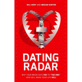 Dating Radar: Why Your Brain Says Yes to the One Who Will Make Your Life Hell