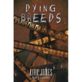 Dying Breeds