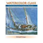 Watercolor Class: An Innovative Course in Transparent Watercolor - Hardcover