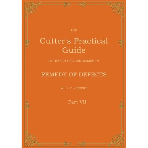 The Cutter's Practical Guide, Part 7: Remedy of Defects