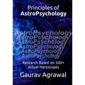 Principles of AstroPsychology: Research Based on 500] Actual Horoscopes