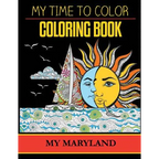 My Maryland Adult Coloring Book by My Time To Color - Paperback