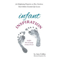 Infant Inspiration: An Enlightening Perspective on How Newborns Teach Mothers Essential Life Lessons