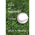 Love or Baseball?