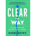 CLEAR the Way: Saving the World One Meeting at a Time