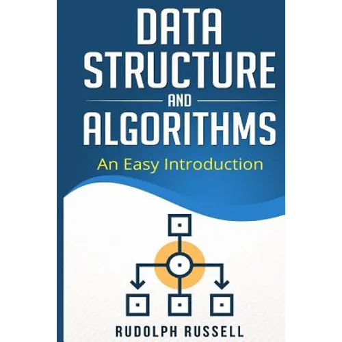Data Structures and Algorithms: An Easy Introduction