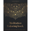 Meditation Coloring Book: 50 beautiful Mandala designs for Stress Relief. Adult Coloring Book: Mandala coloring pages with intricate patterns and beau