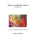 Discerning Bipolar Grace: a man at his best dealing with bipolar at its worst