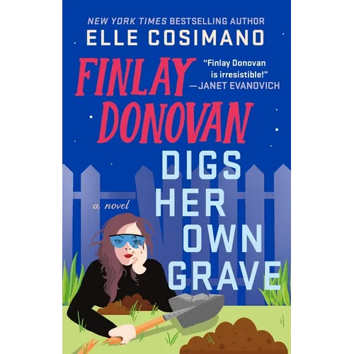 Finlay Donovan Digs Her Own Grave