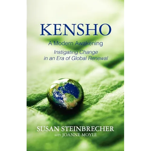 Kensho: A Modern Awakening Instigating Change in an Era of Global Renewal