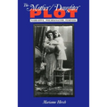 The Mother/Daughter Plot: Narrative, Psychoanalysis, Feminism