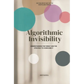 Algorithmic Invisibility: Understanding the Threat and the Strategy to Overcome It