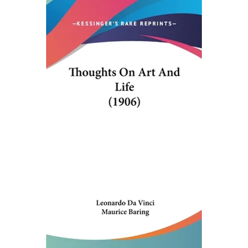 Thoughts On Art And Life (1906)
