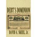 Debt's Dominion: A History of Bankruptcy Law in America