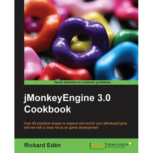 Jmonkeyengine 3.0 Cookbook