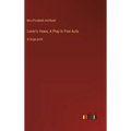 Lover's Vows; A Play in Five Acts: in large print