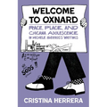 Welcome to Oxnard: Race, Place, and Chicana Adolescence in Michele Serros's Writings