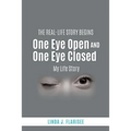 One Eye Open and One Eye Closed