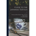 Guide to the Japanese Textiles; v. 1