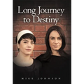 Long Journey to Destiny