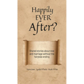 Happily Ever After?: Shared stories about love and marriage without the fairytale ending