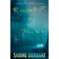 Remember Me This Way