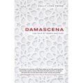 Damascena: The Tale of Roses and Rumi