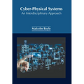 Cyber-Physical Systems: An Interdisciplinary Approach