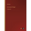 An Account of Egypt: in large print