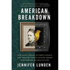 American Breakdown: Our Ailing Nation, My Body's Revolt, and the Nineteenth-Century Woman Who Brought Me Back to Life