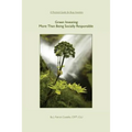 Green Investing: More Than Being Socially Responsible: A Practical Guide for Busy Investors