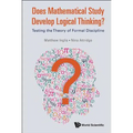 Does Mathematical Study Develop Logical Thinking?