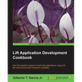 Lift Application Development Cookbook