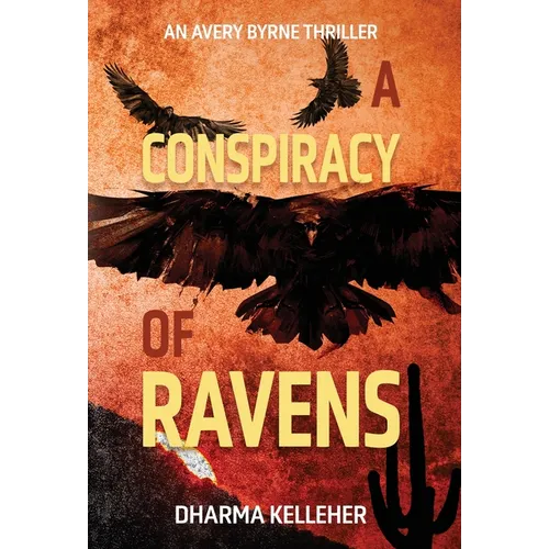 A Conspiracy of Ravens: An Avery Byrne Crime Thriller