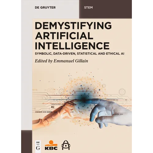 Demystifying Artificial Intelligence: Symbolic, Data-Driven, Statistical and Ethical AI