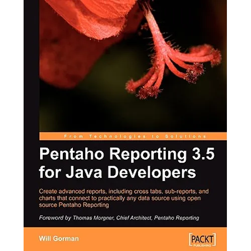 Pentaho Reporting 3.5 for Java Developers