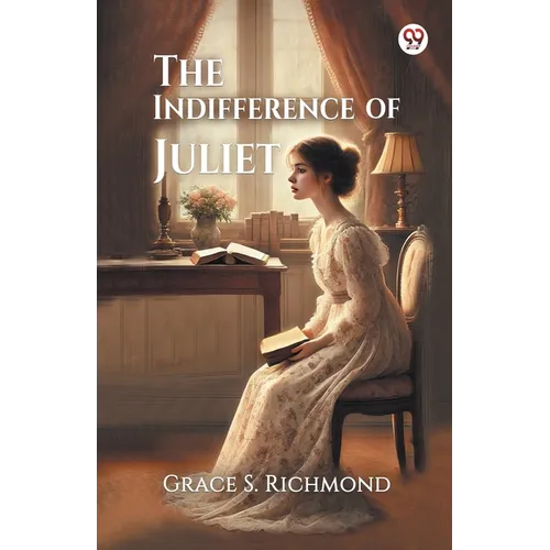 The Indifference of Juliet